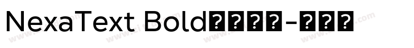 NexaText Bold字体下载字体转换